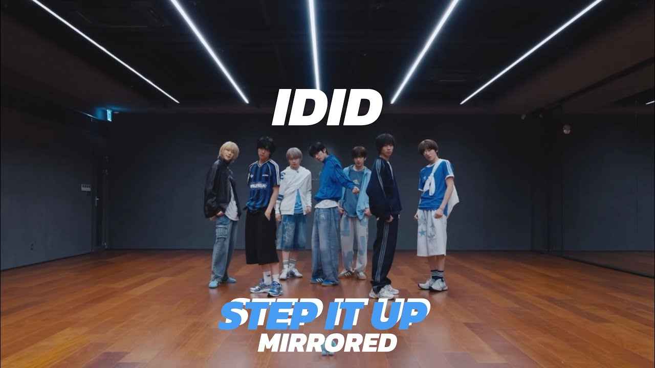 IDID - ‘STEP IT UP’ Mirrored Dance Practice