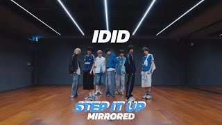Idid - Step It Up Mirrored Dance Practice