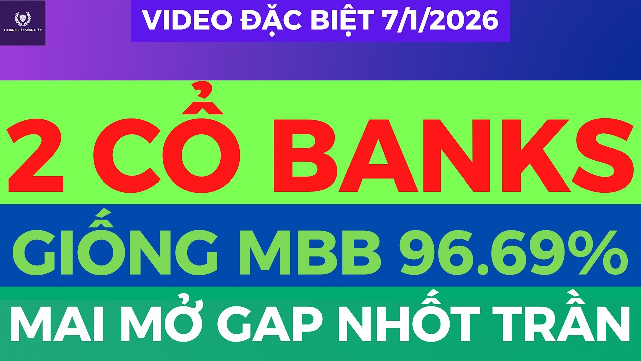 2 CỔ BANKS GIỐNG MBB 99% MAI NỔ TRẦN, TOP SIÊU CỔ SẮP NỔ