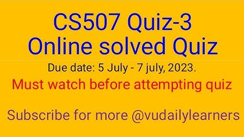 CS507-Info systems Quiz-3 (Part-2) ✔️ Solved|Virtual university of Pakistan| @vudailylearners9238