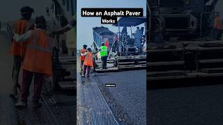 Road Construction Process: How an Asphalt Paver Works! #shorts #roadconstruction