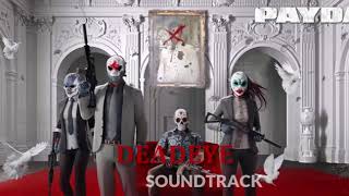 Payday 2 Soundtrack - Deadeye (Assault extended)