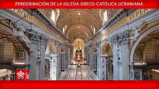 Peregrinación de la Iglesia Greco-Católica Ucraniana, 28 de junio de 2025 - Papa León XIV