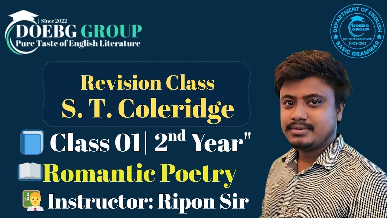 S. T. Coleridge's Poem | 2nd Year | Romantic Poetry | Ripon Sir | DOEBG GROUP