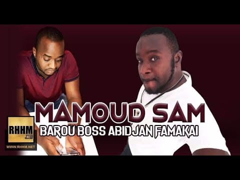 MAMOUD SAM - BAROU BOSS ABIDJAN FAMAKAI (2018)