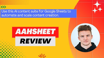 AahSheet Review, Demo + Tutorial I Create content with no limits using AI-powered Google Sheets
