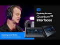 Exploring the new quantum es audio interfaces  presonus
