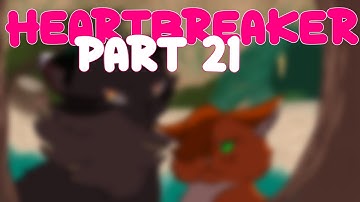 HEARTBREAKER: part 21