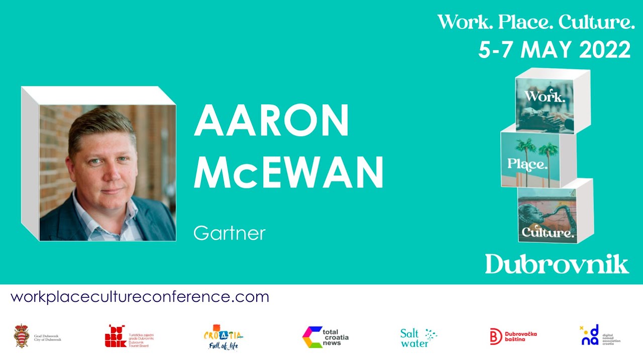 Work. Place. Culture. Conference Dubrovnik 57 May 2022 DAY 1 Keynote