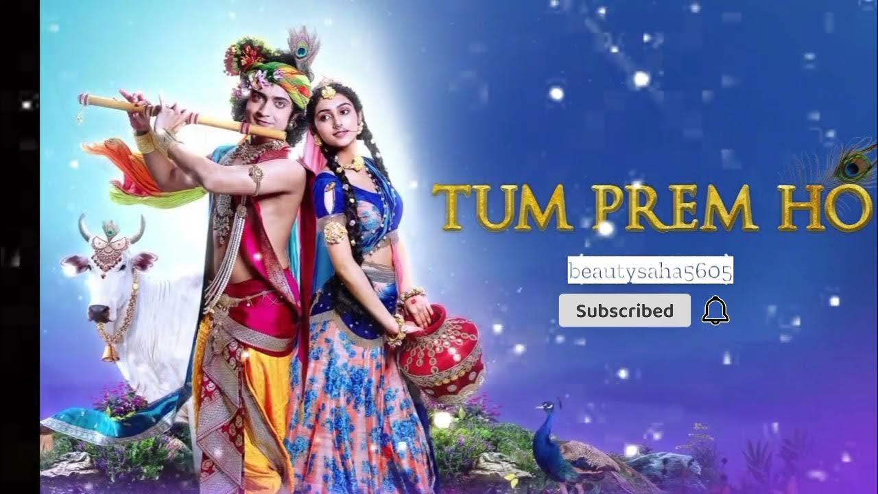 Tum Prem Ho Tum Preet Ho Radhakrishn Radha Rani most Peaceful Song tum-prem-ho-tum-preet-ho-radhakrishn-radha-rani-most-peaceful-song
