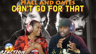 First Time Hearing Hall and Oates “ Can't Go For That (No Can Do)” Reaction | Asia and BJ
