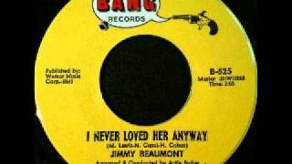 Jimmy Beaumont - I never loved her anyway [Bang]