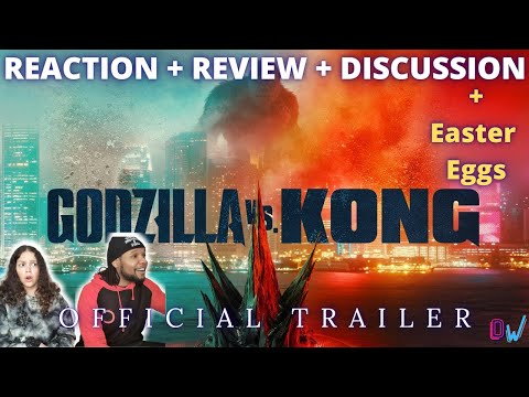 Godzilla vs Kong Official Trailer Reaction x Review x Breakdown BRITISH COUPLE