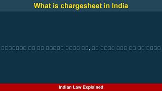 What is chargesheet in India | Indian Law Explained