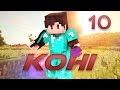 Kohi PVP Ep #10