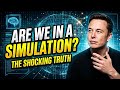 Elon Musk: 1 Billion to 1 Chance We Are NOT in a Simulation