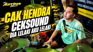 Download lagu CAK HENDRA KENDANG! 🔥 CEK SOUND DIA LELAKI AKU LELAKI x NEW ASTINA - PM AUDIO