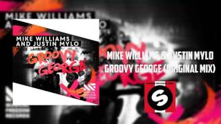 Mike Williams & Justin Mylo - Groovy George (Extended Mix) | Spinnin Records Perú