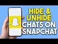 How to Hide & Unhide Chats on Snapchat (2024)