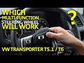 Which VW Multi-Function Steering Wheel Will Work in Transporter T5.1 & T6?