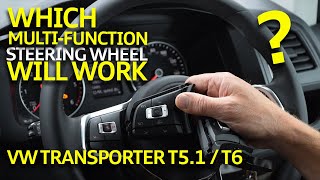 Which VW MultiFunction Steering Wheel Will Work in Transporter T5.1 & T6?