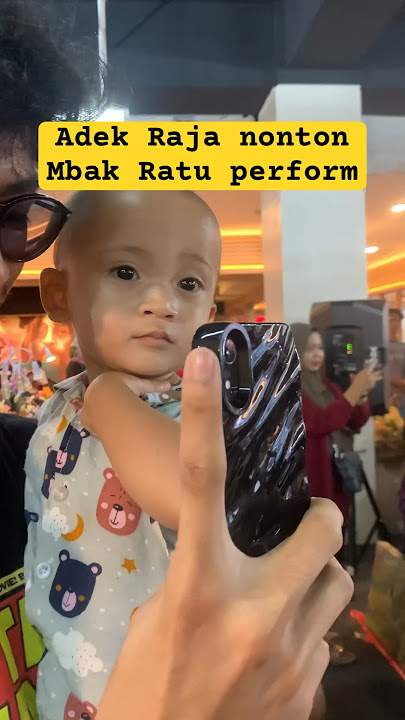 Adek Raja nonton Mbak Ratu perform #ratufateema #raturaja #ratucintapapimami #cintapapimami