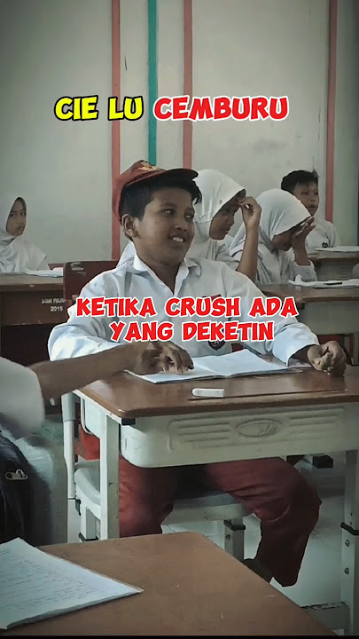 cemburu karena ada yang deketin crush #fyp #masasekolah #bocilsd #siswarandom