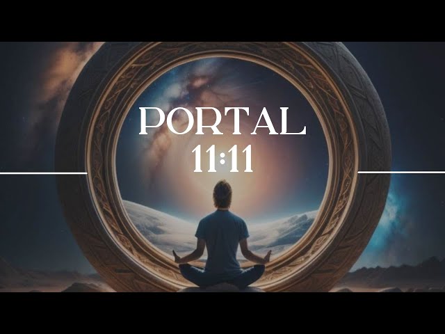 Portal 11:11 Significado, preparación y meditación - Plenitud y Armonia