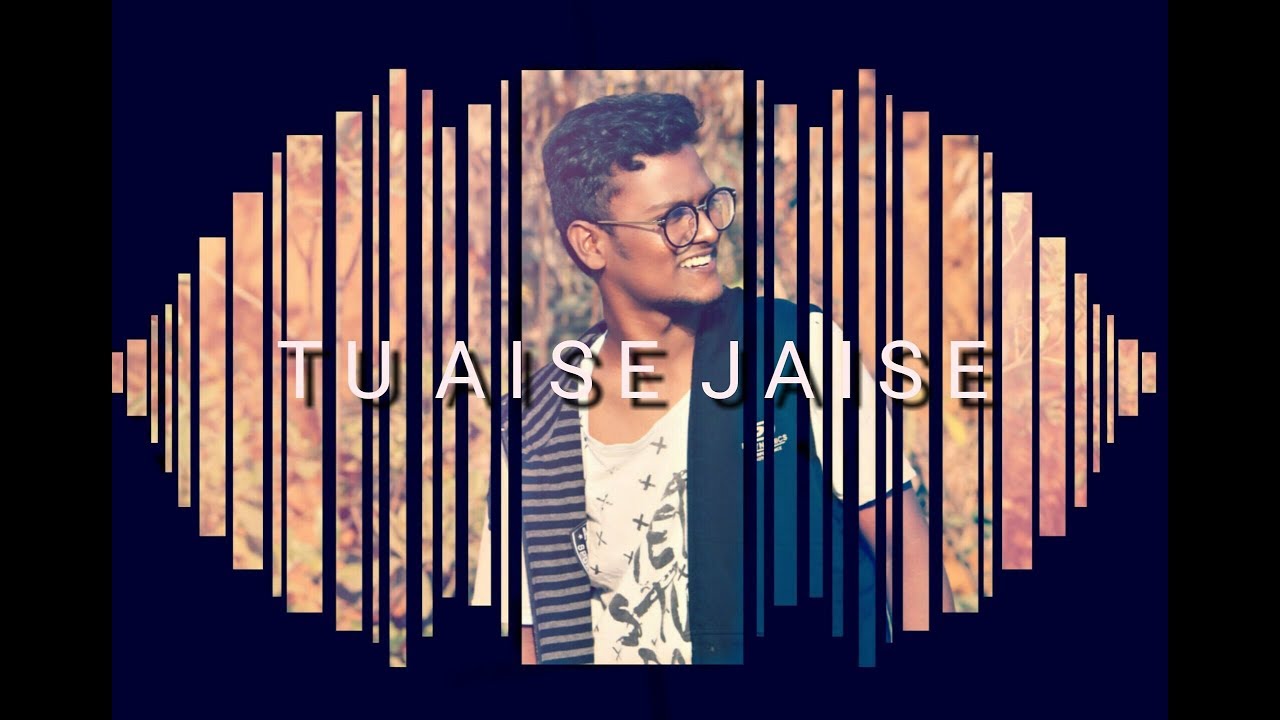 TU AISE JAISE | OFFICIAL LYRIC VIDEO | AJAX FT. SHRAVANI SHRAVI | LOVE TRACK 4 TU AISE JAISE | OFFICIAL LYRIC VIDEO | AJAX FT. SHRAVANI SHRAVI | LOVE TRACK 4 #1