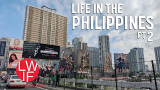 Life in the Philippines pt 2 | Homes, Family & Work