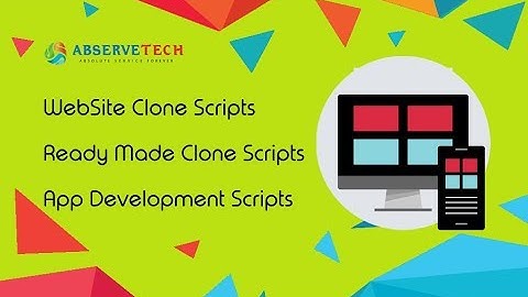 Website Clone Scripts | Ready Made Clone Scripts | App Development Scripts - Abservetech