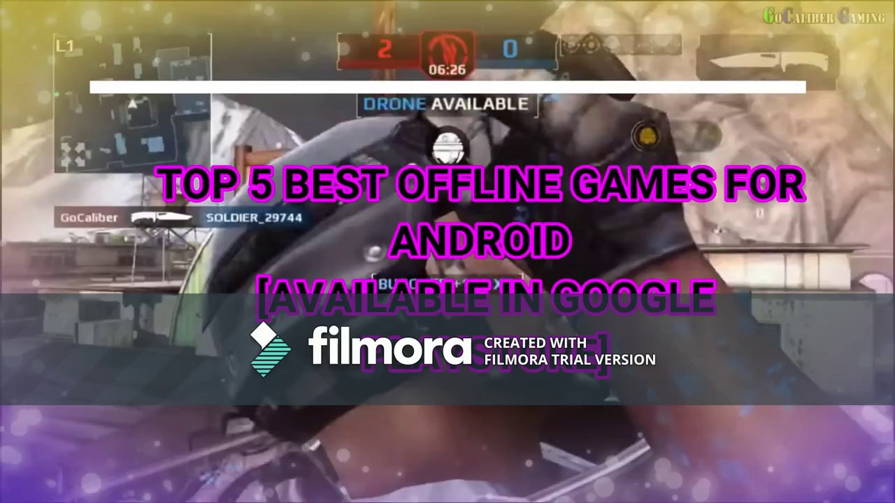 top 5 best offline android games.[ pLAY STORE] AND THE INTRO VIDEO OF