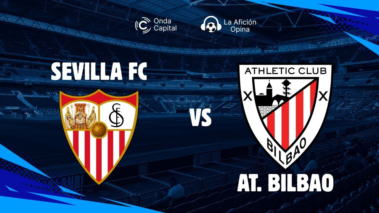 🔴 EN DIRECTO: Sevilla FC vs Athletic de Bilbao | La Liga (24/01/2026 ...