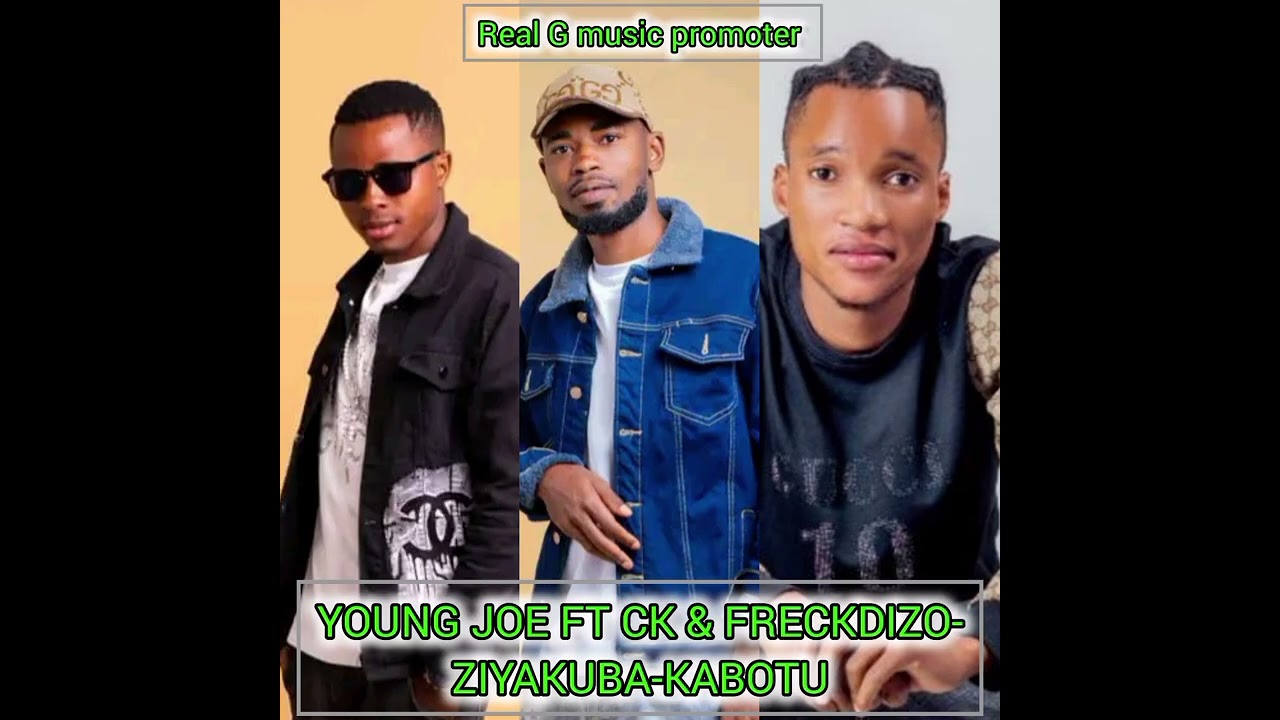 young joe ft ck-future & freckdizo-ziyakuba-kabotu--Real g