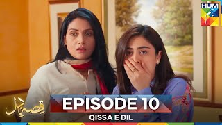 Qissa E Dil Episode 10