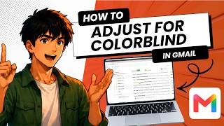 How To Adjust Gmail for Color Blindness (Tested)