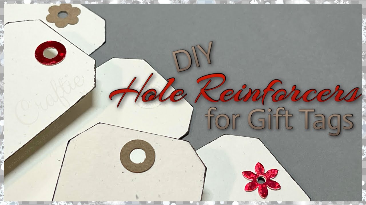 DIY Hole Reinforcers for Gift Tags 