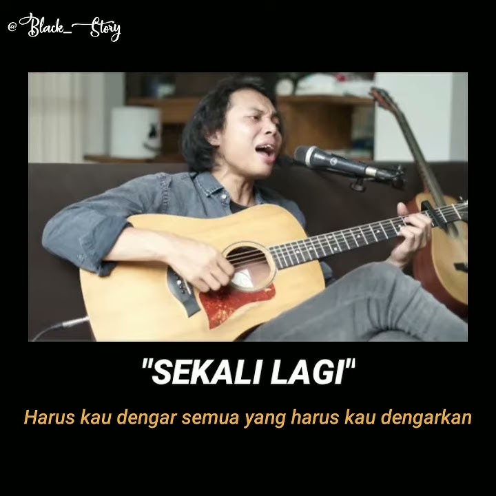 [Story WA 30 detik lirik lagu] || Sekali Lagi