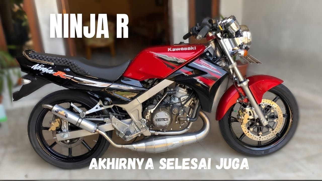 NINJA R FULL PERAKITAN - AKHIRNYA SELESAI JUGA SETELAH SEKIAN LAMA