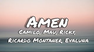 Amén - Camilo, Mau y Ricky,  Ricardo Montaner y evaluna (letras/lyrics)