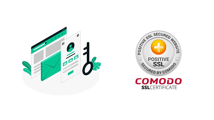 Hướng dẫn cài đặt comodo positive ssl năm 2024