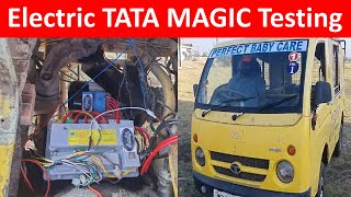 Etectric TATA Magic Frist Testing | TATA Magic  EV Conversion | EV Conversion kit India | EV kit