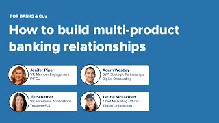 Webinar: How to Build Multi-Product Banking Relationships