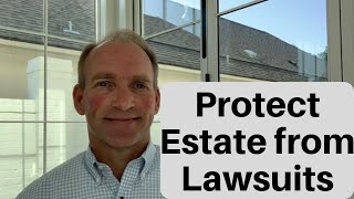 How Do I Protect My Assets If I Get Sued?