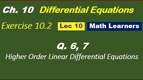 Mathematical Methods Ch 10 Lec 10 Exercise 10.2 Q 6, 7.@muhammadsaeed2797
