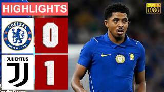 Chelsea vs Juventus 0-1 Extended Highlights & All Goals 🔥 Club Friendly 2026 HD