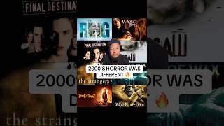 2000’S HORROR WAS DIFFERENT