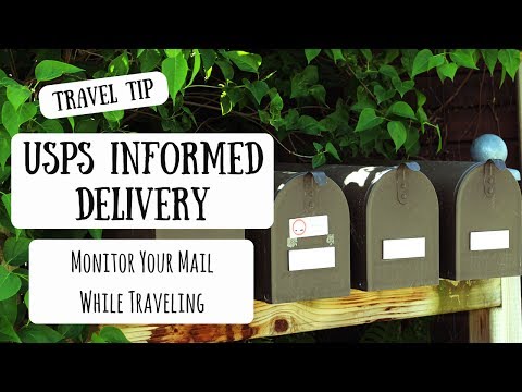 USPS Informed Delivery | Monitor Your Mail While Away From Home & Traveling