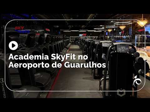 Academia no aeroporto? Conheça a SkyFit do Aeroporto de Guarulhos.