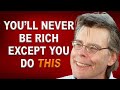 Stephen King&#39;s Advice, for Young People Who Want to Be Rich